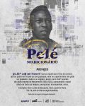 pele-vira-verbete-em-dicionario-para-significar-‘aquele-que-e-fora-do-comum’